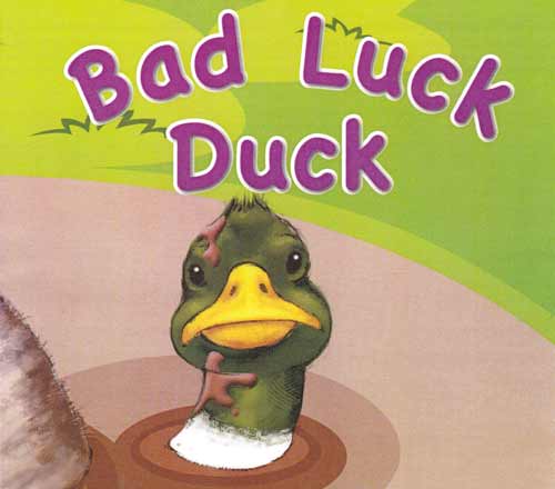 Bad Luck Duck